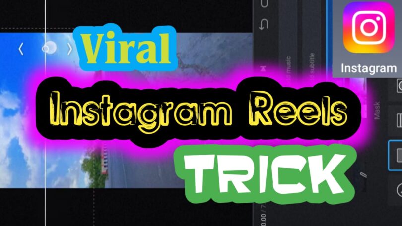 Instagram viral reels trick